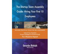 The Startup Team Assembly Guide: Hiring Your First 10 Employees