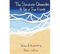 The Starwhisker Chronicles: A Tale of True Friends