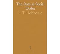 The State as Social Order: A critique of the idea of a single will and an analysis of law, custom, and religious power