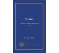 The state: elements of historical and practical politics