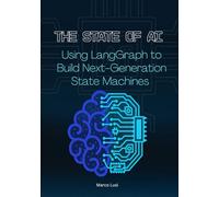 The State of AI: Using LangGraph to Build Next-Generation State Machines