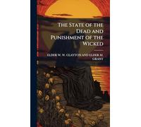 The State of the Dead and Punishment of the Wicked