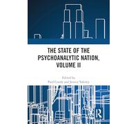 The State of the Psychoanalytic Nation, Volume II