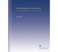 The State Records of North Carolina: V. 25 Laws 1789-1790 Supplement 1669-1771 Index to Vols. XXIII,XXIV,XXV
