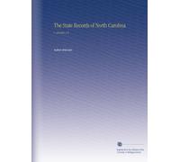 The State Records of North Carolina: V. 28 Index a-E