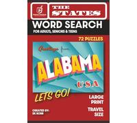 The States: Alabama Pocket Puzzles Word Search: 72 Large-Print Puzzles for Adults, Seniors & Teens | Travel Size | Full Solutions Included (Global History Word Search Puzzles)
