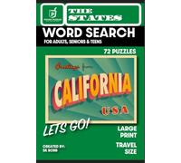 The States: California Pocket Puzzles Word Search: 72 Large-Print Puzzles for Adults, Seniors & Teens | Travel Size | Full Solutions Included (Global History Word Search Puzzles)