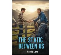 The Static Between Us