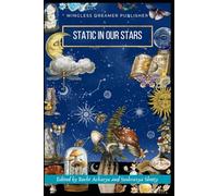 The Static in Our Stars