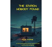 The Station Nobody Found: Unclaimed, unknown, and unravelling - on Waypoint Archimedean, every secret has its own intelligence. (Marc Solari)