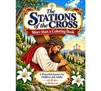 The Stations of the Cross: More than a Coloring Book
