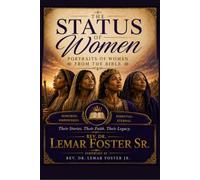 THE STATUS OF WOMEN: PORTRAITS OF WOMEN FROM THE BIBLE