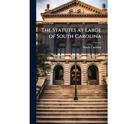 The Statutes at Large of South Carolina