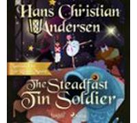 The Steadfast Tin Soldier (audiolibro)
