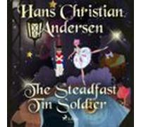 The Steadfast Tin Soldier (audiolibro)