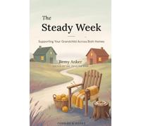 The Steady W or Grandparents: Loving Your Grandchild Through the Family's New Shape