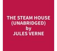 The Steam House (unabridged) (audiolibro)
