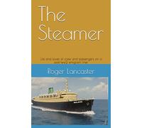 The Steamer: Life and loves of crew and passengers on a post-ww2 emigrant liner1