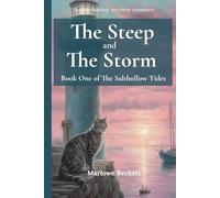 The Steep and the Storm: A Tea Shop Cozy Fantasy Romance with Mystery, Magic, and a Very Opinionated Cat (The Salthollow Tides Book 1)