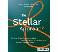 The Stellar Approach: Driving Regenerative Transformation of the Economy with Your Organisation