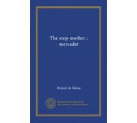 The step-mother : mercadet
