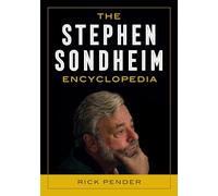 The Stephen Sondheim Encyclopedia