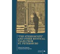 "The Stereoscope" and Other Mystical Tales from St. Petersburg (Cultural Syllabus)