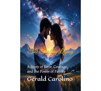The Sterling Legacy: A Story of Love, Courage, and the Power of Family