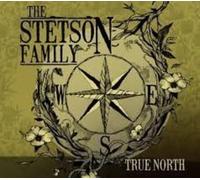 The Stetson Family - True North