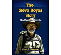 The Steve Boyes Story: The River Never Forgets