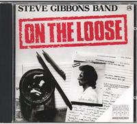 The Steve Gibbons Band - On the Loose