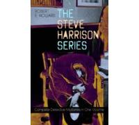 The Steve Harrison Series - Complete Detective Mysteries In One Volume