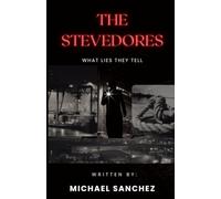The Stevedores: What Lies They Tell