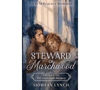 The Steward of Marchwood: A Steamy M/M Regency Romance (The Connaught Rangers)