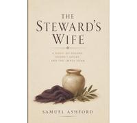The Steward’s Wife: A Novel of Joanna, Herod’s Court, and the Empty Tomb