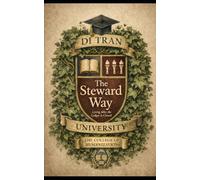 The Steward Way: Living After the Ledger Is Closed