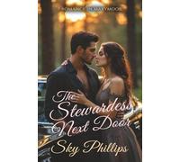 The Stewardess Next Door: A Small Town Single Dad Romance: 1 (Romance in Marymoor)