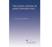 The stickit minister & some common men