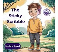 The Sticky Scribble: A Cozy Bedtime Story to Help Kids Quiet Worries and Sleep Peacefully