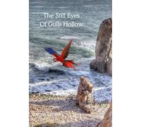 The Still eyes of Gulls Hollow