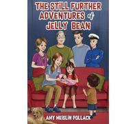 The Still Further Adventures of Jelly Bean