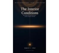 The Still Ground Man: The Interior Conditions: Volume I - Books One, Two, and Three: Presence, Response, and Connection