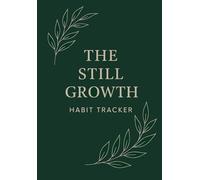 The Still Growth: Habit Tracker