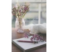 The Still Mind: A Mindfulness Notebook for Focus, Gratitude & Stress Relief