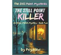 The Still Point Killer: An Elinor Mersh Mystery - Book Two (THE STILL POINT MYSTERIES)