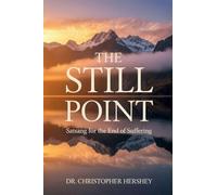 The Still Point: Satsang for the End of Suffering