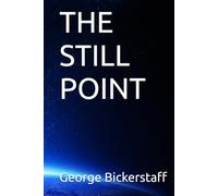THE STILL POINT (THE LONG LANDING)