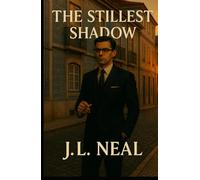 The Stillest Shadow (The Quietest Voice Series)