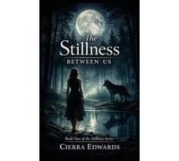 The Stillness Between Us