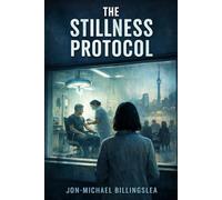 The Stillness Protocol